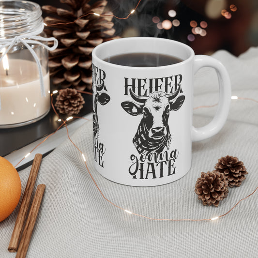 Heifer Gonna Hate Cow Coffee Mug