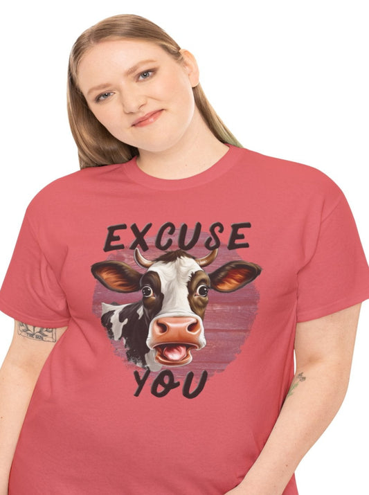 Excuse Me Cow *Fun & Quirky T-Shirt